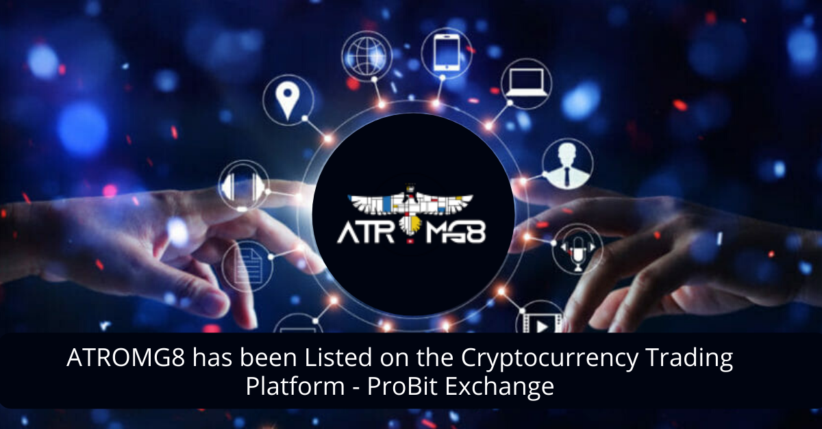 ATROMG8 has been Listed on the Cryptocurrency Trading Platform – ProBit